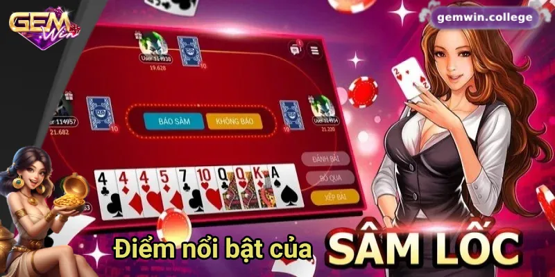 Điểm nổi bật của game bài sâm lốc online