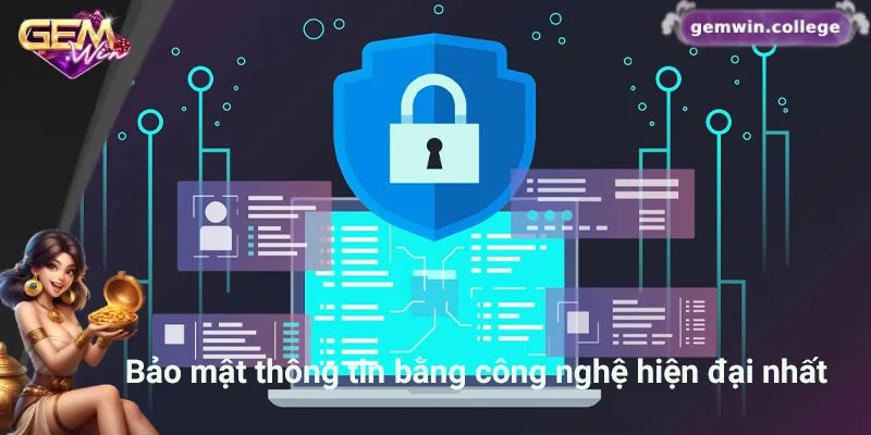 Gemwin sử dụng công nghệ hiện đại đảm bảo an toàn thông tin người dùng