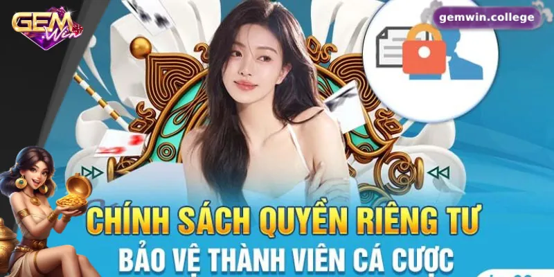 Nội dung quan trọng trong chính sách quyền riêng tư Gemwin